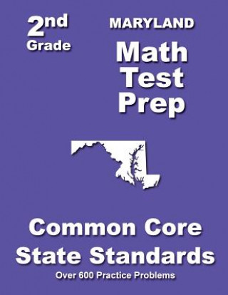 Kniha Maryland 2nd Grade Math Test Prep: Common Core State Standards Teachers' Treasures