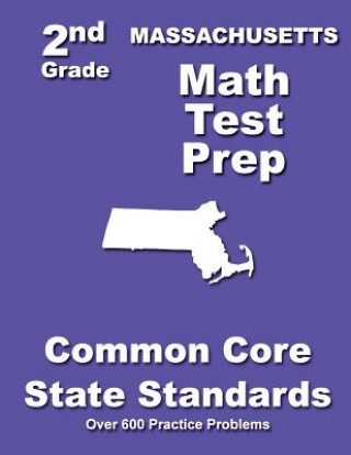 Kniha Massachusetts 2nd Grade Math Test Prep: Common Core State Standards Teachers' Treasures