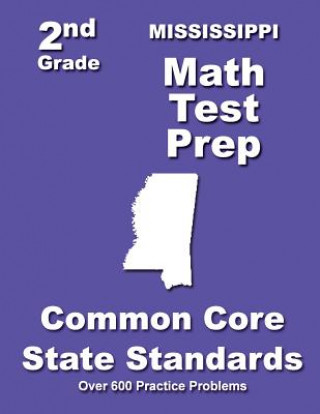 Carte Mississippi 2nd Grade Math Test Prep: Common Core State Standards Teachers' Treasures