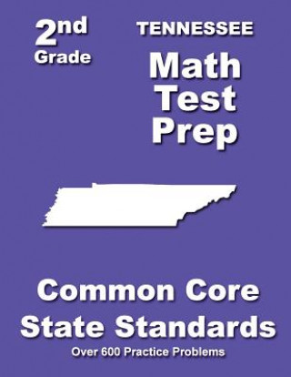 Książka Tennessee 2nd Grade Math Test Prep: Common Core State Standards Teachers' Treasures