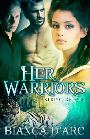 Könyv Her Warriors Bianca D'Arc