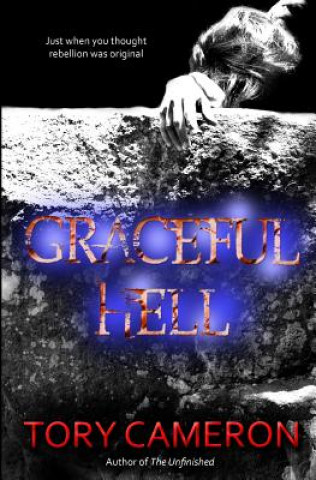 Knjiga Graceful Hell Tory Cameron