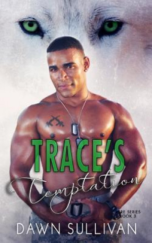 Knjiga Trace's Temptation Dawn Sullivan