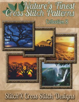 Kniha Nature's Finest Cross Stitch Pattern Collection No. 8 Tracy Warrington