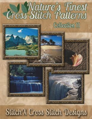 Kniha Nature's Finest Cross Stitch Pattern Collection No. 11 Tracy Warrington