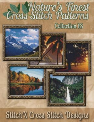 Kniha Nature's Finest Cross Stitch Pattern Collection No. 13 Tracy Warrington