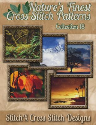 Kniha Nature's Finest Cross Stitch Pattern Collection No. 18 Tracy Warrington