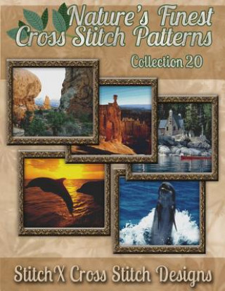 Kniha Nature's Finest Cross Stitch Pattern Collection No. 20 Tracy Warrington