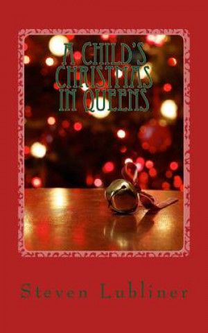 Knjiga A Child's Christmas in Queens Steven Lubliner