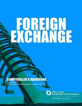 Kniha Foreign Exchange Comptrollers's Handbook (section 813) Comptroller of the Currency