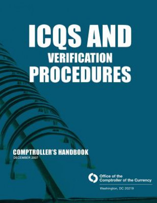 Kniha ICQs and Verification Procedures Comptroller's Handbook December 2007 Comptroller of the Currency