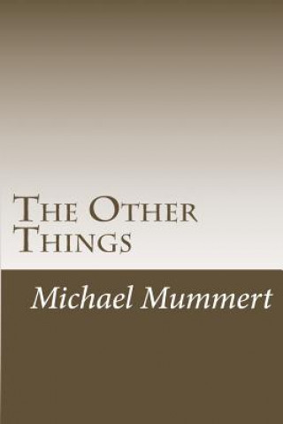 Książka The Other Things Michael Mummert