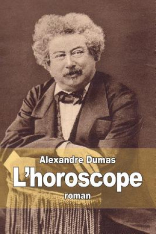 Libro L'horoscope Alexandre Dumas