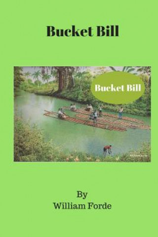 Buch Bucket Bill William Forde
