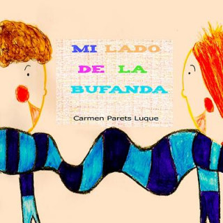 Kniha Mi lado de la bufanda Carmen Parets Luque