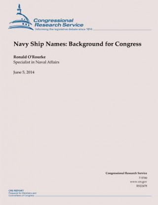 Kniha Navy Ship Names: Background for Congress Ronald O'Rourke