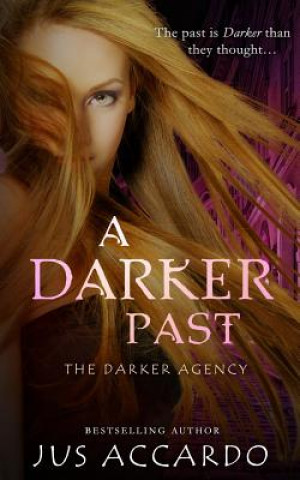 Livre A Darker Past Jus Accardo