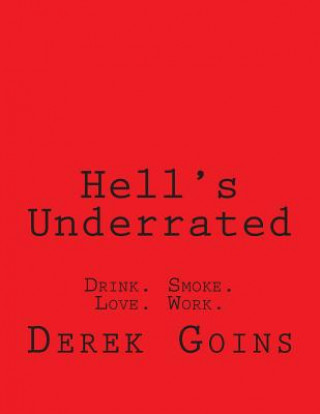 Knjiga Hell's Underrated Derek Goins