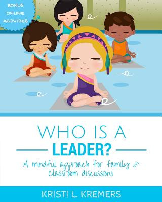 Knjiga Who Is A Leader? Kristi L Kremers