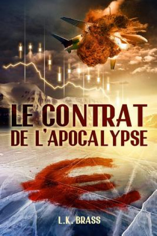 Kniha Le contrat de l'Apocalypse L K Brass