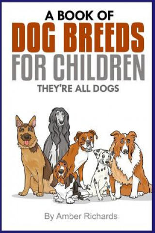 Kniha Book of Dog Breeds For Children Amber Richards