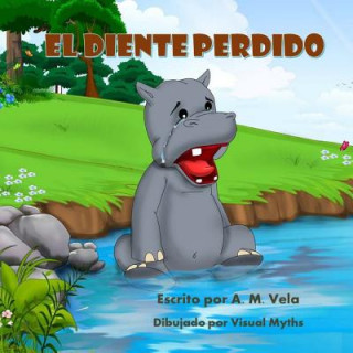 Kniha El Diente Perdido A M Vela