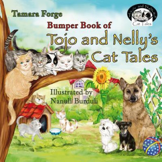 Książka Bumper Book of Tojo and Nelly's Cat Tales Tamara Forge