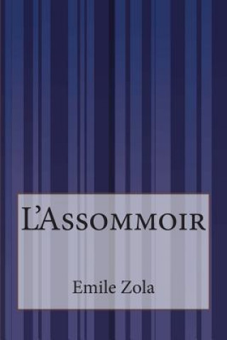 Книга L'Assommoir Emile Zola