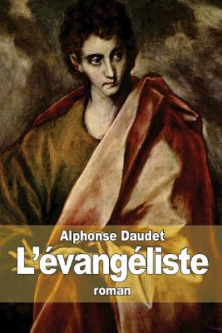 Kniha L'évangéliste Alphonse Daudet