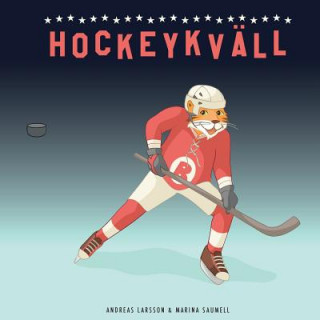 Kniha Hockeykväll Andreas Larsson