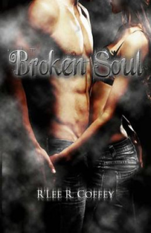 Knjiga Broken Soul R'Lee R Coffey