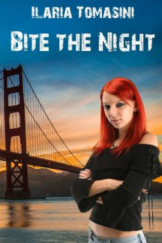 Knjiga Bite the Night Ilaria Tomasini