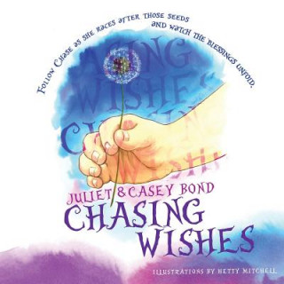 Книга Chasing Wishes Casey L Bond