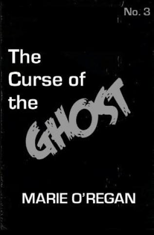 Boek The Curse of the Ghost Marie O'Regan