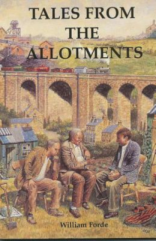 Książka Tales From the Allotments William Forde