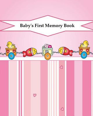 Kniha Baby's First Memory Book: Baby's First Memory Book; Flower Girl A Wonser