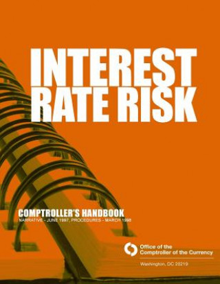 Kniha Internet Rate Risk: Comptroller's Handbook Comptroller of the Currency Administrato