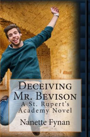 Könyv Deceiving Mr. Bevison: A St. Rupert's Academy Novel Nanette Fynan