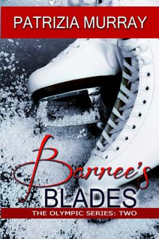 Könyv Barree's Blades Patrizia Murray