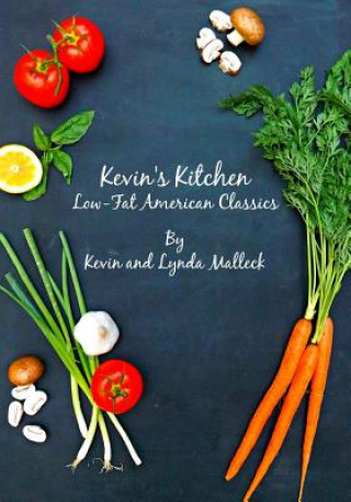 Carte Kevin's Kitchen: Low Fat American Classics Kevin Malleck