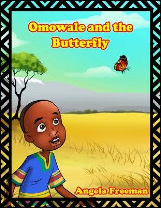 Livre Omowale & The Butterfly Angela Freeman