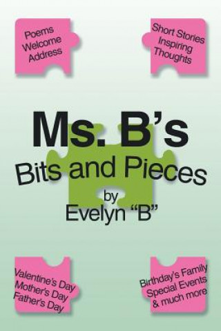 Carte Ms. B's Bits and Pieces Evelyn B