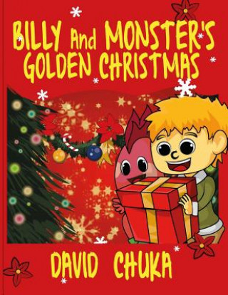 Kniha Billy and Monster's Golden Christmas David Chuka