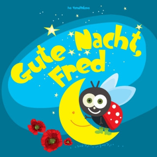 Kniha Gute Nacht, Fred: Einschlafbuch für Kinder Iva Varadinkova