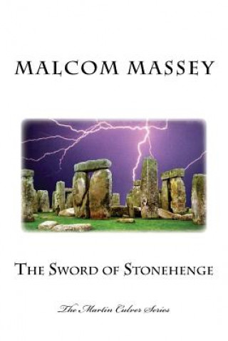 Kniha The Sword of Stonehenge Malcom Massey