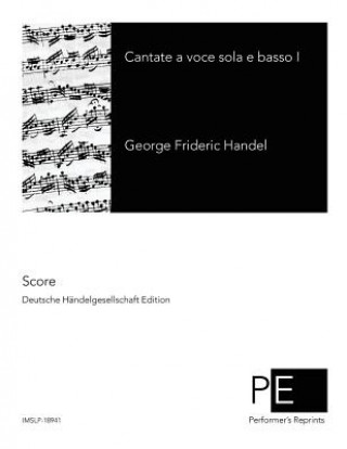 Kniha Cantate a voce sola e basso I George Frideric Handel