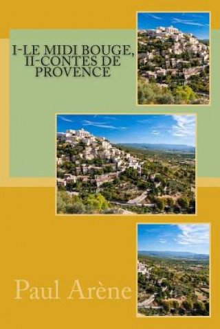 Knjiga I-Le midi bouge, II-contes de provence M Paul Arene