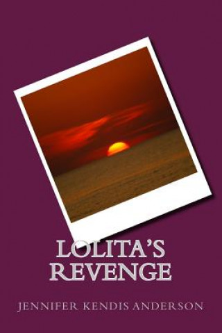 Kniha Lolita's Revenge Jennifer Kendis Anderson