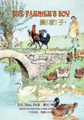 Carte The Farmer's Boy (Traditional Chinese): 02 Zhuyin Fuhao (Bopomofo) Paperback Color H y Xiao Phd
