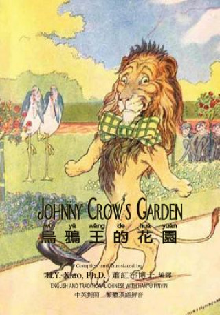 Книга Johnny Crow's Garden (Traditional Chinese): 04 Hanyu Pinyin Paperback Color H y Xiao Phd